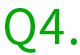 Q4